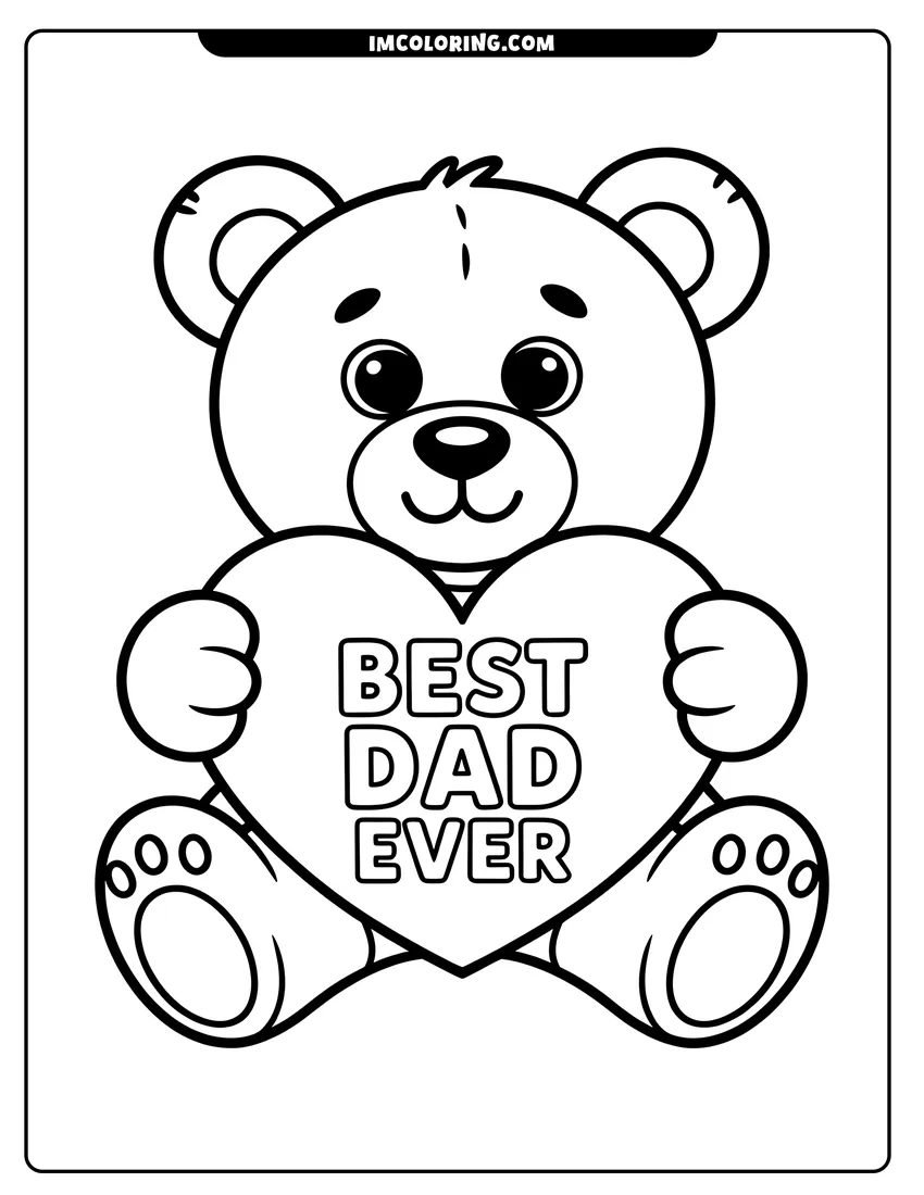Downloadable coloring page of A cute teddy bear sitting down and holding a large heart with the text Best Dad Ever